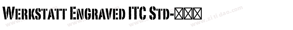 Werkstatt Engraved ITC Std字体转换